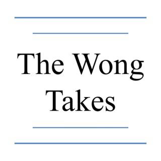 The Wong Takes