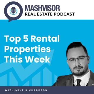 Mashvisor Real Estate Podcast: Top 5 Rental Properties This Week