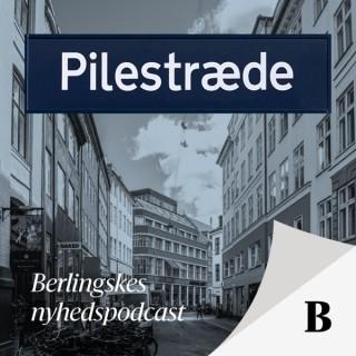 Pilestræde – Berlingskes nyhedspodcast
