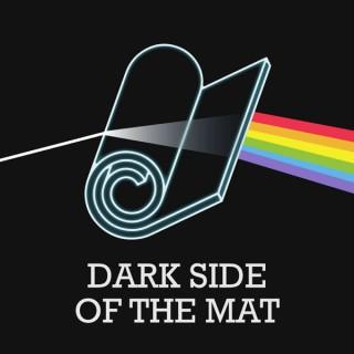 Dark Side of the Mat