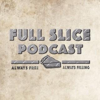 Full Slice Podcast