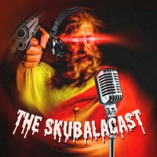 The Skubalacast