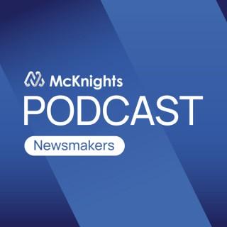 McKnight's Newsmakers Podcast