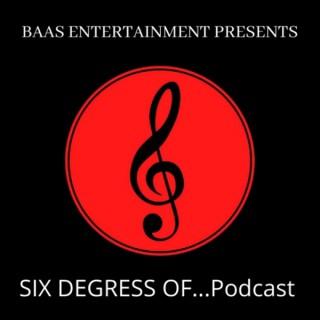 BAAS Entertainment presents: SIX DEGREES OF...  Hosted by Troy Saunders, Wanda T. & Arif St. Michael