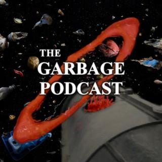 The Garbage Podcast