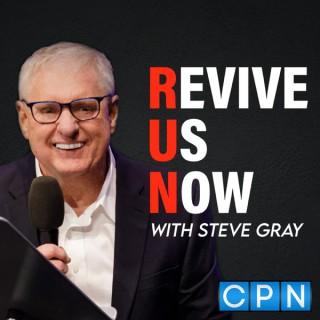 Revive Us Now with Steve Gray