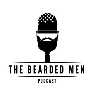 The Bearded Men Podcast
