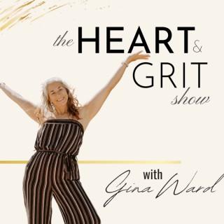 the HEART & GRIT show