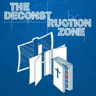 The Deconstruction Zone