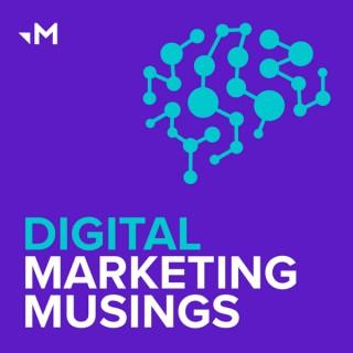 Digital Marketing Musings
