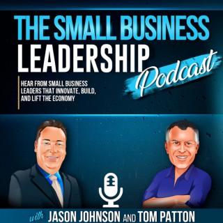 The Small Business Leadership Podcast