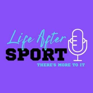 Life After Sport: There's More to It