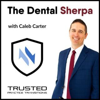 The Dental Sherpa with Caleb Carter