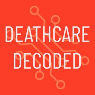 Deathcare Decoded