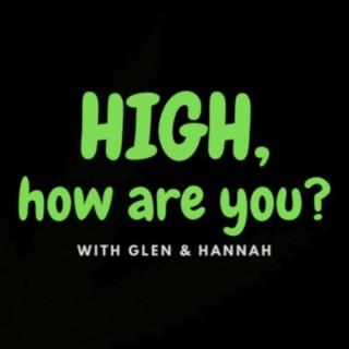 High, how are you?