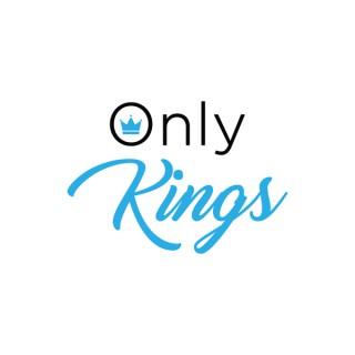 Only Kings Podcast
