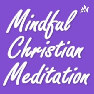 Mindful Christian Meditation