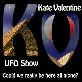 The Kate Valentine UFO Show