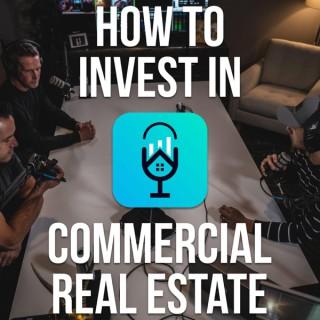 How to Invest in Commercial Real Estate