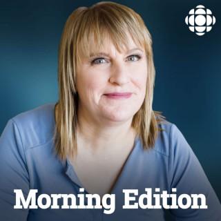 The Morning Edition from CBC Radio Saskatchewan (Highlights)
