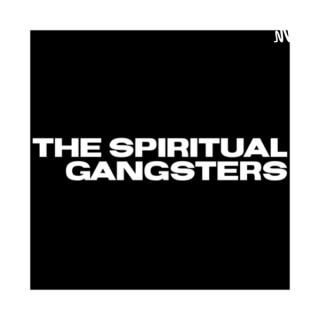 The Spiritual Gangsters