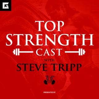 The TOP Strength Cast with Steve Tripp