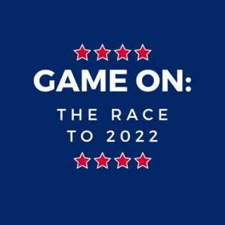 Game On: The Race to 2022