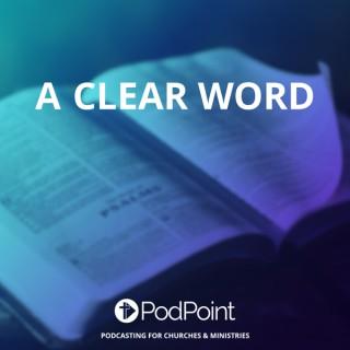 A Clear Word