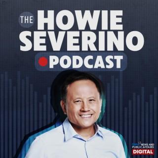 The Howie Severino Podcast