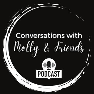 Conversations with Molly & Friends
