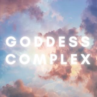 Goddess Complex