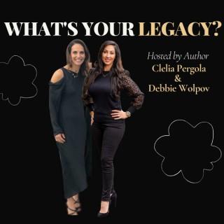 What's Your Legacy?
