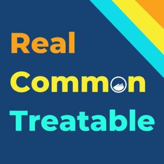 The Real Common Treatable Podcast