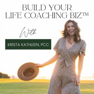 Build Your Life Coaching Biz
