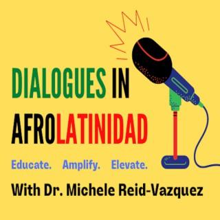 Dialogues in Afrolatinidad