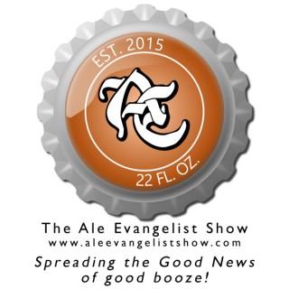 The Ale Evangelist Show