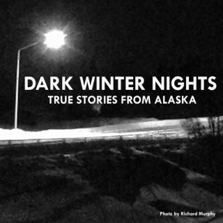 Dark Winter Nights: True Stories from Alaska