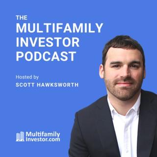 The Multifamily Investor Podcast: Passive Investment Strategies To Grow Your Wealth