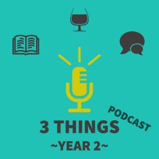 3 Things Podcast