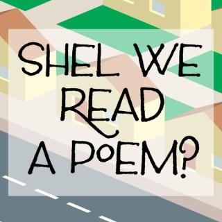Shel We Read a Poem?