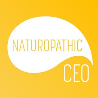 The Naturopathic CEO
