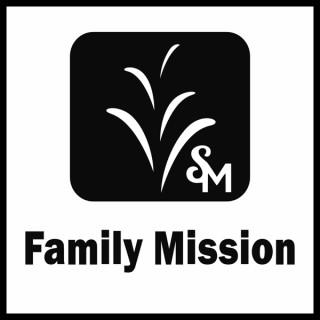 Family Mission Podcasts