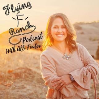 Flying F Ranch Podcast
