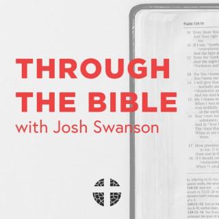 Through the Bible with Josh Swanson