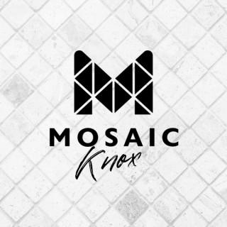 Mosaic Knox - Sermons & Messages