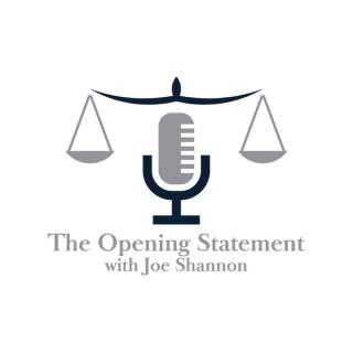 The Opening Statement with Joe Shannon