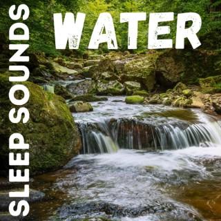 Sleep Sounds - Water