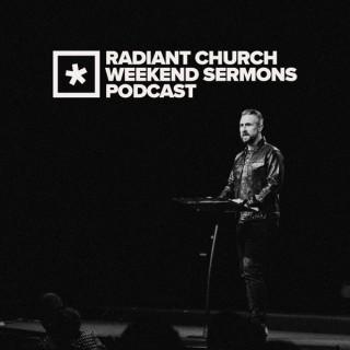 Radiant Church Weekend Sermon
