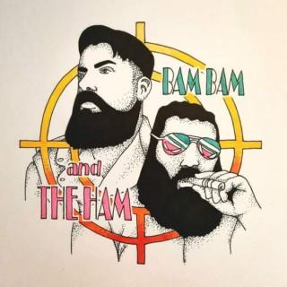 Bam Bam and The Ham Podcast