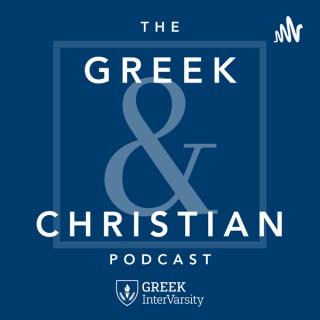 The Greek & Christian Podcast